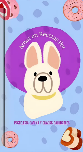 Recetario de Pastelería Canina Tomo 2